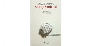 Bilge Karasu’nun Şiir Çevirileri