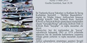 “Gerçeğin rengi” sergisini “kayıp” yakınları açacak…