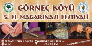 Görneç, 5. El Magarınası Festivali ile şenlenecek