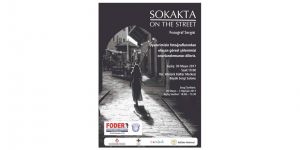 FODER’in ‘SOKAKTA’ki eserleri sergilenecek