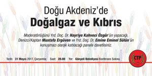 ‘Akdeniz'de doğalgaz ve Kıbrıs’ bu panelde tartışılacak