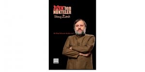 Žižek’ten Nükteler