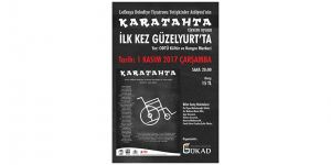 “Karatahta” Güzelyurt’ta sahnelenecek