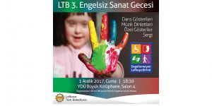 LTB 3. Engelsiz Sanat gecesi gerçekleştiriliyor