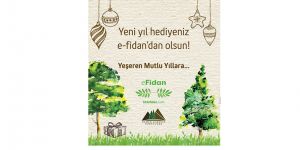 Yeni yılda hediyemiz “e-fidan”