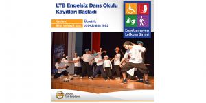 LTB Engelsiz Dans Okulu’na kayıtlar başladı