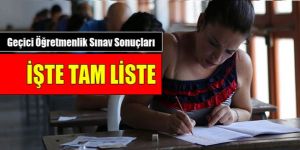 Sınav sonuçları açıklandı