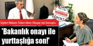 Bakanlık onayı ile yurttaşlığa son!