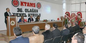 KTAMS’ın 36. Olağan Genel Kurulu yapıldı