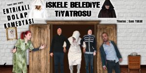 "Entrikalı Dolap Komedyası" İskele'de sahne alacak
