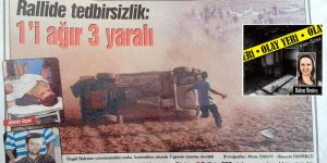 “Arabanın altında kaldım, defalarca takla attık…”