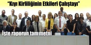 Çalıştay sonuçları açıklandı