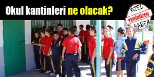 Okul kantinleri TARTIŞMASI