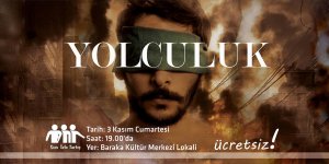 'İzle-Tartış'ta Yolculuk filmi  gösterilecek