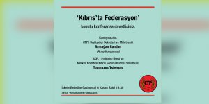 ‘Kıbrıs’ta Federasyon’ bu kez İskele’de konuşulacak