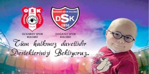 Bir destek de Ozanköy’den