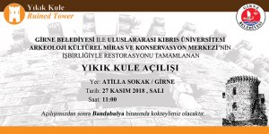 “Yıkık Kule” törenle açılacak
