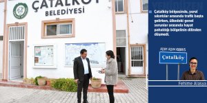 Çatalköy’de trafik dert:  “Çevre yolu” talebi