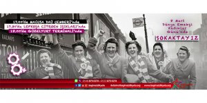 Bağımsızlık Yolu 8 Mart’ta eylemde