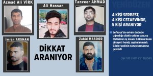 4 KİŞİ SERBEST, 4 KİŞİ CEZAEVİNDE, 5 KİŞİ ARANIYOR