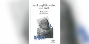 Kansu’nun “Kesik Yeşil Limonlar İçin Düet” çıktı