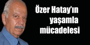 SAĞLIK DURUMU CİDDİ