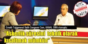 “Askerlik süresini teknik olarak kısaltmak mümkün”