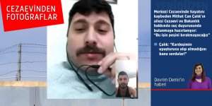 “Mahkûm olabilir ama can taşıyordu…”