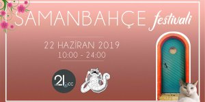 Samanbahçe Festivali 22 Haziran’da...