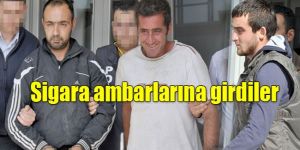 Sigara hırsızlığından 3 kişi tutuklandı…