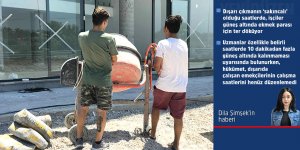 Kavurucu sıcaklarda işçiler dışarıda