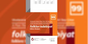 UKÜ FOLKLOR/EDEBİYAT Dergisi’nin 99. Sayısı yayımlandı