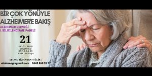“Birçok Yönüyle Alzheimer’a Bakış” paneli düzenleniyor