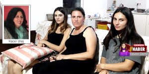 “Annem ölümünden bir hafta önce ölümle tehdit edildi”