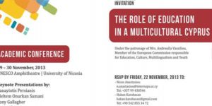“Çok Kültürlü Bir Kıbrıs’ta Eğitimin Rolü” 