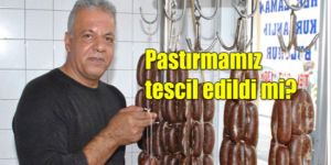 ‘Kıbrıs pastırması dünyada yok’