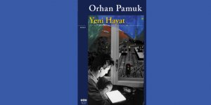 Yeni Hayat  Orhan Pamuk