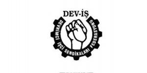 DEV-İŞ’ten kıdem tazminatları konusunda uyarı