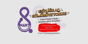 “Eşitliğe Aç Sömürüye Tokuz”.