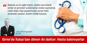 Girne’de İtalya’dan dönen iki doktor: Hasta bakmıyorlar