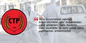CTP: “Hükümet derhal ek karantina merkezleri oluşturmalıdır”