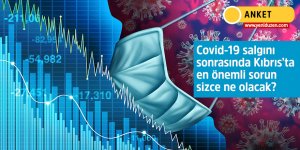 Covid-19 salgını sonrasında Kıbrıs’ta en önemli sorun sizce ne olacak?