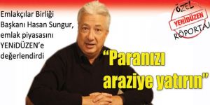 “Paranızı araziye yatırın”