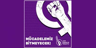 “Bu patriarkal düzene itirazımız var!”