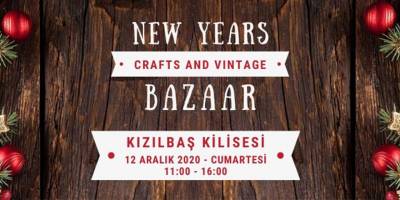 “Yeni Yıl - Crafts and Vintage Bazaar” düzenleniyor