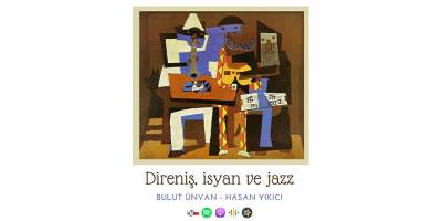 “Direniş, isyan ve jazz” başlıyor