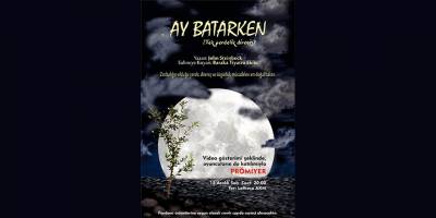 “Ay Batarken” farklı formatla tiyatro severlerin karşısında