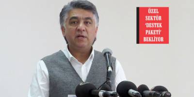 “Çalışanlara ve işletmelere destek sürmeli”