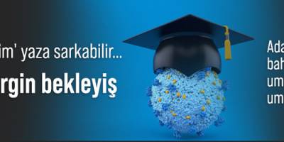 Yükseköğrenimde  gergin bekleyiş