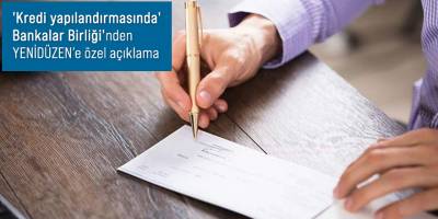 "Borçlular, bankalara başvurup yapılandırma koşullarını karşılıklı değerlendirebilirler"